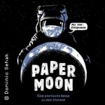 Paper Moon - Eine poetische Reise zu den Sternen - Live-Zeichnungen