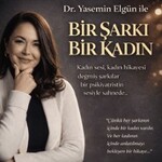 Dr.Yasemin Elgün ile Bir Sarki Bir Kadin
