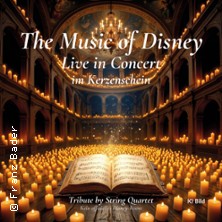 The Music of Disney Live in Concert Tribute by String Quartet im Kerzenschein 26.02.2027 Spitalhofsaal Reutlingen