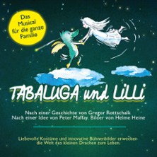Tabaluga und Lilli - Das drachenstarke Musical für die ganze Familie 26.02.2027 K3N - Stadthalle und Kreuzkirche Nürtingen