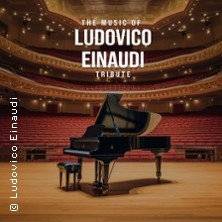 The Music of Ludovico Einaudi - Tribute-Klavierkonzert 11.02.2027 Osterfeldhalle