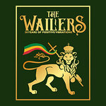 VIP Upgrade - The Wailers - 50 Years of Positive Vibrations